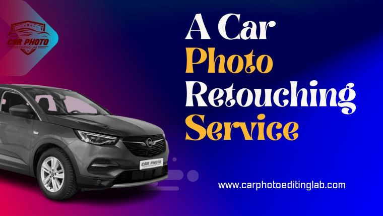 A Car Photo Retouching Service